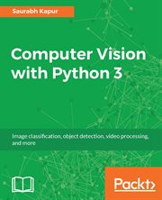 Computer Vision With Python 3 cover image