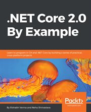 .Net Core 2.0 by Example cover image