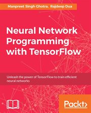 Neural Network Programming With Tensorflow cover image