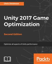 Unity 2017 Game Optimization - Second Edition cover image