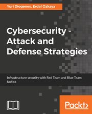 Cybersecurity - Attack and Defense Strategies cover image