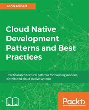 Cloud Native Development Patterns and Best Practices cover image