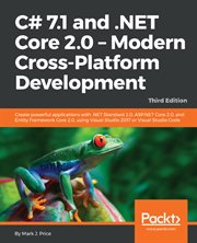 C# 7.1 and .NET Core 2.0 - Modern Cross-Platform Development cover image