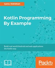 Kotlin Programming by Example cover image