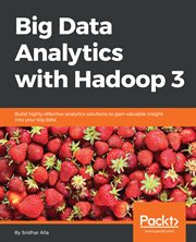 Big Data Analytics With Hadoop 3 cover image