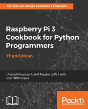 Raspberry Pi 3 Cookbook for Python Programmers cover image