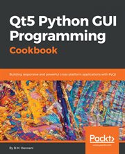 Qt5 Python Gui Programming Cookbook cover image