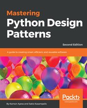 Mastering Python Design Patterns cover image