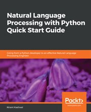 Natural Language Processing With Python Quick Start Guide cover image