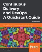 Continuous Delivery and DevOps : A Quickstart Guide cover image