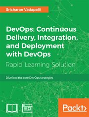 Devops: Continuous Delivery, Integration, and Deployment With Devops cover image