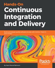 Hands-on Continuous Integration and Delivery cover image