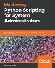 Mastering Python Scripting for System Administrators cover image