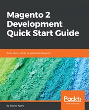 Magento 2 Development Quick Start Guide cover image