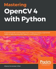Mastering Opencv 4 With Python cover image