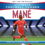 Mane (Ultimate Football Heroes) : Collect Them All! cover image