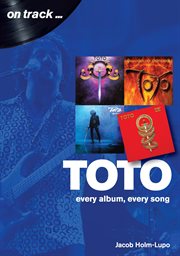 Toto on track ... : every album, every song cover image