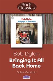 Bob Dylan : Bringing It All Back Home cover image