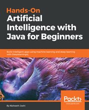 Hands-on Artificial Intelligence With Java for Beginners cover image