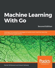 Machine Learning With Go cover image
