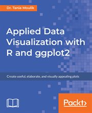 Applied Data Visualization With R and ggplot2 cover image