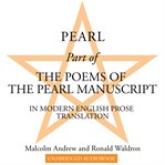 Pearl. Part of The Poems of the Pearl Manuscript in Modern English Prose Translation cover image