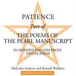 Patience. Part of The Poems of the Pearl Manuscript in Modern English Prose Translation cover image