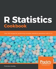R Statistics Cookbook : Over 100 Recipes for Performing Complex Statistical Operations with R 3. 5 cover image