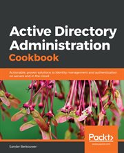 Active Directory Administration Cookbook cover image
