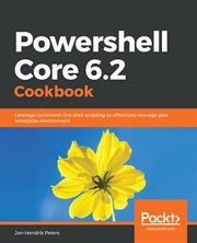 Powershell Core 6.2 Cookbook cover image