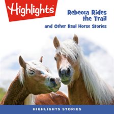Cover image for Rebecca Rides the Trail and Other Real Horse Stories