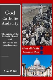 God - catholic audacity : Catholic Audacity cover image