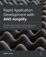 Rapid Application Development With Aws Amplify cover image