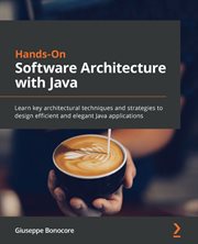 Hands-on Software Architecture With Java cover image
