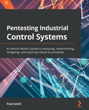 Pentesting Industrial Control Systems cover image