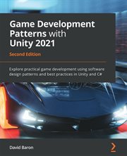 Game Development Patterns With Unity 2021 cover image