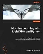 Machine Learning With Lightgbm and Python cover image