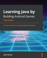 Learning Java by Building Android Games cover image