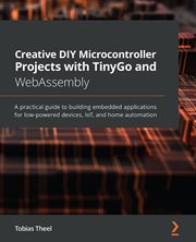 Creative DIY Microcontroller Projects With Tinygo and Webassembly cover image