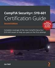 CompTIA Security+ : SY0-601 Certification Guide cover image