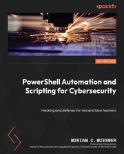 Powershell Automation and Scripting for Cybersecurity cover image