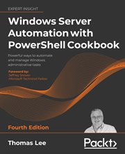 Windows Server Automation With Powershell Cookbook cover image