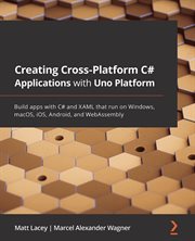 Creating Cross-Platform C# Applications with Uno Platform cover image