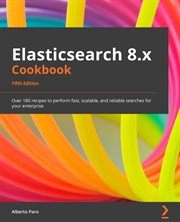 Elasticsearch 8.x Cookbook cover image