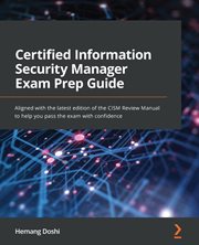 Certified Information Security Manager Exam Prep Guide cover image