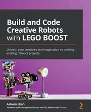 Build and Code Creative Robots With Lego Boost cover image
