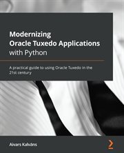 Modernizing Oracle Tuxedo Applications With Python cover image