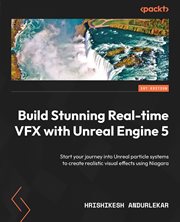 Build Stunning Real-Time VFX With Unreal Engine 5 cover image