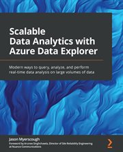 Scalable Data Analytics With Azure Data Explorer cover image