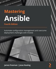 Mastering Ansible, 4th Edition cover image